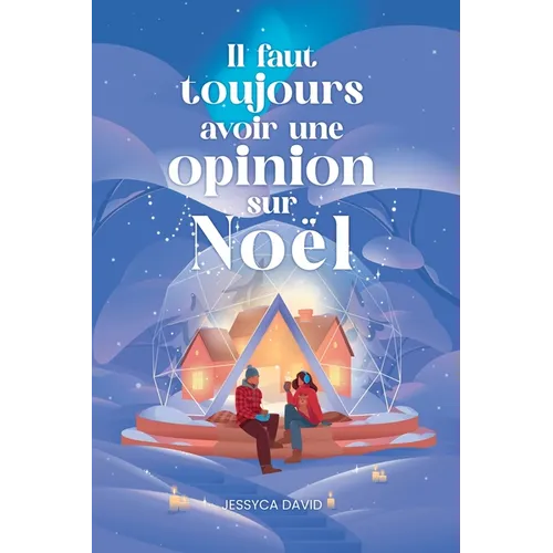 Il faut toujours avoir une opinion sur Noël