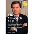 The Maverick M.D. - Dr. Nicholas Gonzalez and His Fight for a New Cancer Treatment