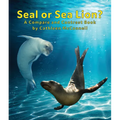 Seals or Sea Lions? a Compare and Contrast Book