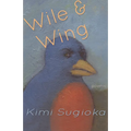 Wile & Wing: Poems
