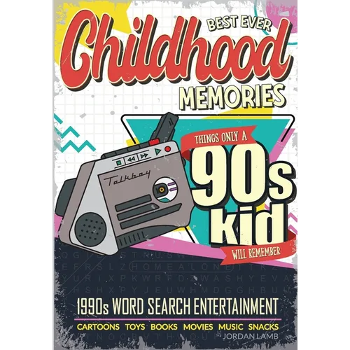 Best Ever Childhood Memories 1990s Word Search Entertainment: Things Only A 90s Kid Will Remember Word Search Book for Adults