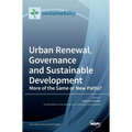 Urban Renewal, Governance and Sustainable Development: More of the Same or New Paths?