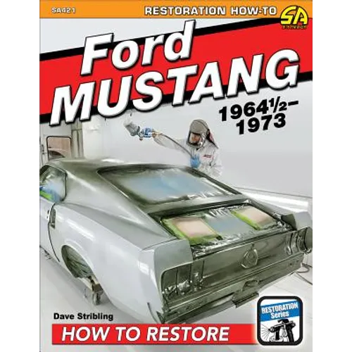 Ford Mustang 1964 1/2-1973 Restoration