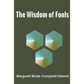 The Wisdom of Fools
