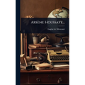 Arsène Houssaye...