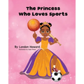 The Princess Who Loves Sports