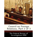 Council on Foreign Relations, Part 2 of 3