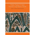 Oloketa Tingting Fo Apem Education Long Solomon Islands: Issues in Solomon Islands Education