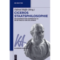 Ciceros Staatsphilosophie: Ein Kooperativer Kommentar Zu >De Re Publicade Legibus