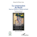 La construction du Brésil: Essais sur l'histoire et l'identité du Brésil
