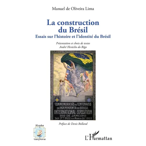 La construction du Brésil: Essais sur l'histoire et l'identité du Brésil