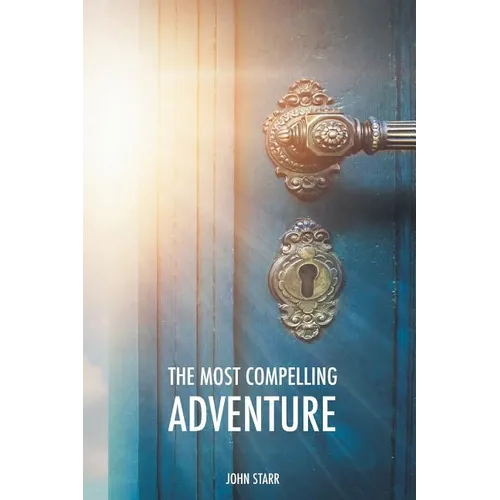 The Most Compelling Adventure