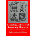 Genealogy and Story of Ponsonby Chartres: Volume 2: Genealogical Series
