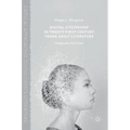 Digital Citizenship in Twenty-First-Century Young Adult Literature: Imaginary Activism