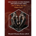 The Exodus of The Hidden and Precious Ones: PART 2: Where Are The Hidden Ones?