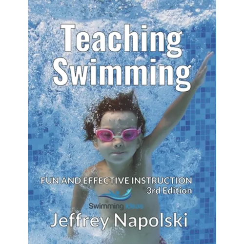 Teaching Swimming: Fun and Effective Instruction