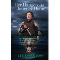 Her Dangerous Journey Home