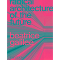 Radical Architecture of the Future