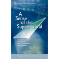 A Sense of the Supernatural - Interpretation of Dreams and Paranormal Experiences