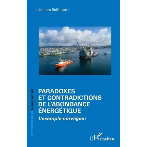 Paradoxes et contradictions de l'abondance énergétique: L'exemple norvégien