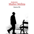 Beatus Ille (Novela / A Novel)