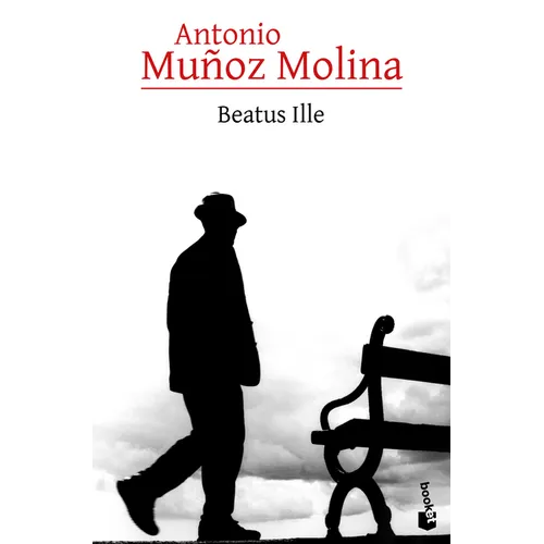 Beatus Ille (Novela / A Novel)