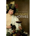 Human Motives: Hedonism, Altruism, and the Science of Affect