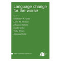 Language change for the worse