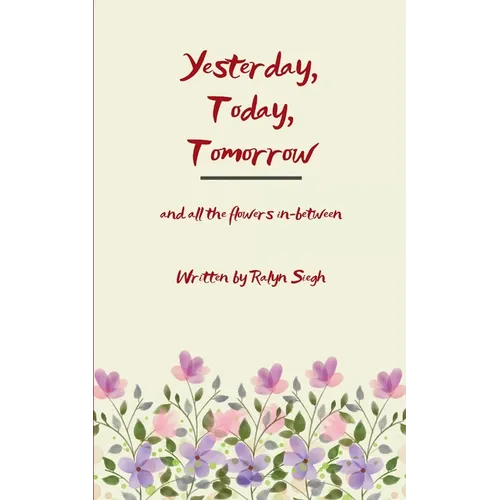 Yesterday, Today, Tomorrow