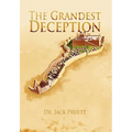 The Grandest Deception