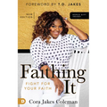 Faithing It: Bringing Purpose Back to Your Life!