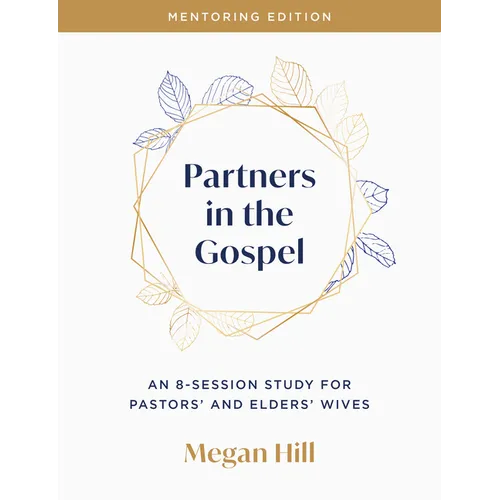 Partners in the Gospel: Mentoring Edition