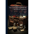 The Dublin Journal of Medical Science; Volume 88