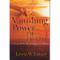 The Vanishing Power of Death: Conquering Your Greatest Fear