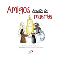 Amigos Hasta La Muerte
