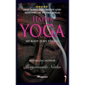 Hatha Yoga - My Body Is My Temple!: BRAND NEW! By Bestselling author Shreyananda Natha!