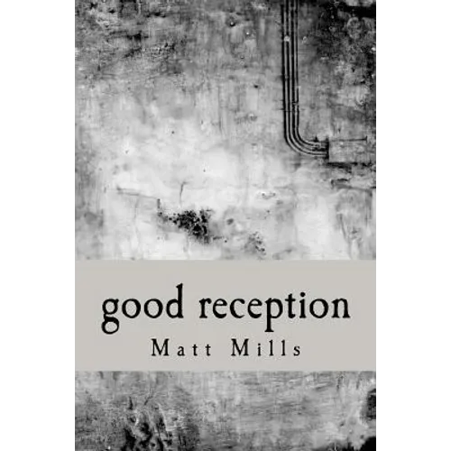Good Reception