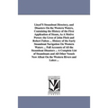 Lloyd'S Steamboat Directory, and Disasters On the Western Waters, Containing the History of the First Application of Steam, As A Motive Power; the Liv