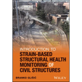Introduction to Strain-Based Structural Health Monitoring of Civil Structures
