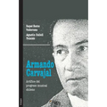 Armando Carvajal. Artifice del progreso musical chileno
