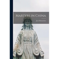 Martyrs in China