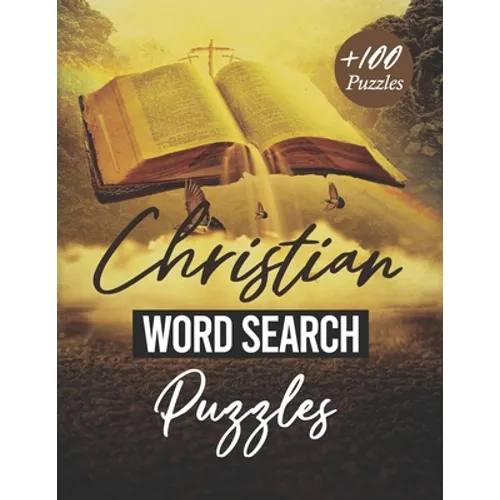 Christian Word Search: Christian Word Search Puzzles: Find the Words: A Large Print bible Word Search Book for Adults, Seniors and Kids