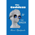 The Goddess and The Greek