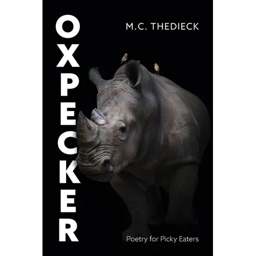 Oxpecker: Poetry for Picky Eaters