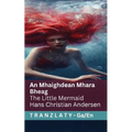 An Mhaighdean Mhara Bheag / The Little Mermaid: Tranzlaty Gaeilge English