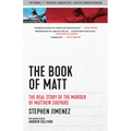 The Book of Matt: The Real Story of the Murder of Matthew Shepard