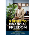 Five Steps to Financial Freedom: A Biblical Guide