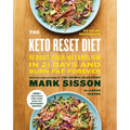 The Keto Reset Diet: Reboot Your Metabolism in 21 Days and Burn Fat Forever