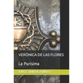 Verónica de Las Flores: La Purísima