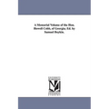 A Memorial Volume of the Hon. Howell Cobb, of Georgia; Ed. by Samuel Boykin.